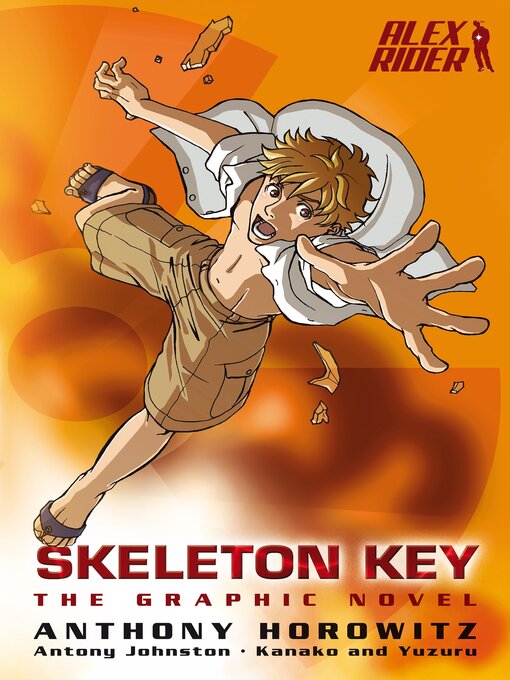 Anthony Horowitz创作的Skeleton Key作品的详细信息 - 可供借阅